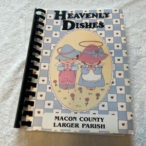 Heavenly Dishes Classic Church Cookbook Macon County Larger Parish Missouri 1994